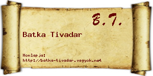 Batka Tivadar névjegykártya